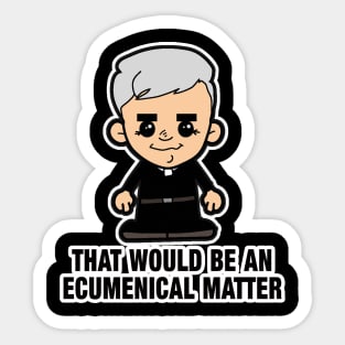 Lil Father Ted - Ecumenical Matter Sticker